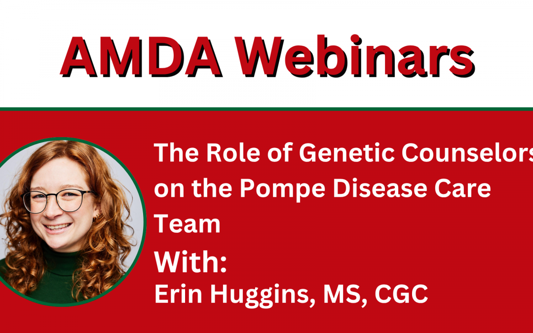 The Role of Genetic Counselors on the Pompe Disease Care Team