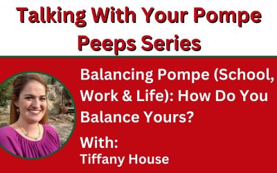 Balancing Pompe (School, Work, and Life): How Do You Balance Yours?