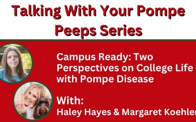 Campus Ready: Two Perspectives on College Life with Pompe Disease
