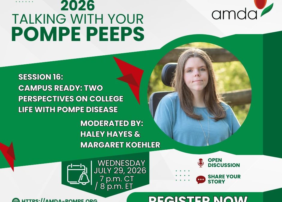 Campus Ready: Two Perspectives on College Life with Pompe Disease